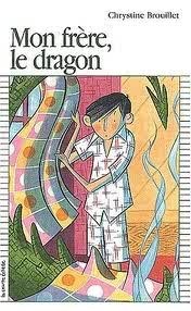 Mon frère, le dragon book cover