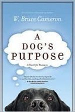 A Dog's Purpose (A Dog's Purpose, #1)