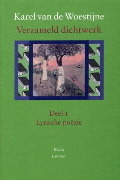 Verzameld dichtwerk Deel 1 Lyrische poëzie