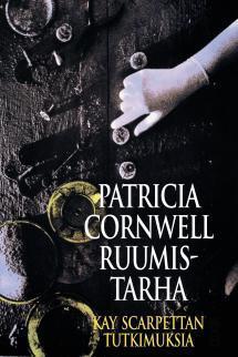 Ruumistarha (Kay Scarpetta #5)