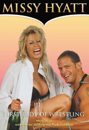 Missy Hyatt: First Lady of Wrestling