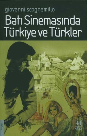 Batı Sinemasında Türkiye ve Türkler book cover