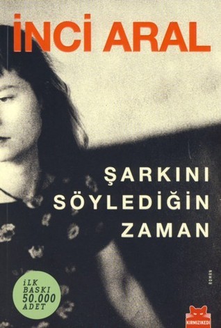 Şarkını Söylediğin Zaman