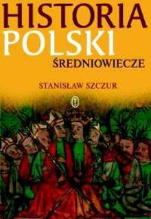 Historia Polski. Średniowiecze