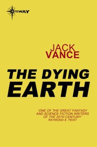 The Dying Earth (The Dying Earth, #1)