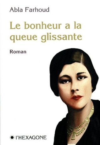 Le bonheur a la queue glissante