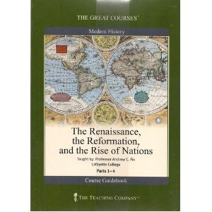 The Renaissance, the Reformation and the Rise of Nations