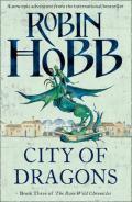 City of Dragons (Rain Wild Chronicles #3)