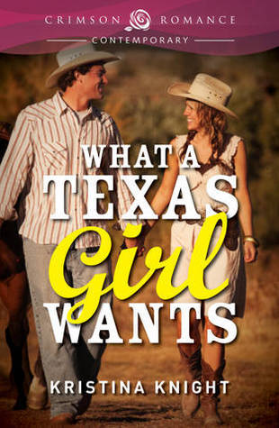 What a Texas Girl Wants book cover