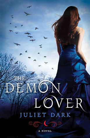 The Demon Lover (Fairwick Chronicles, #1) by Juliet Dark | Goodreads