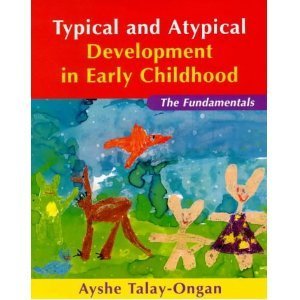 Typical and Atypical Development in Early Childhood: The Fundamentals ...