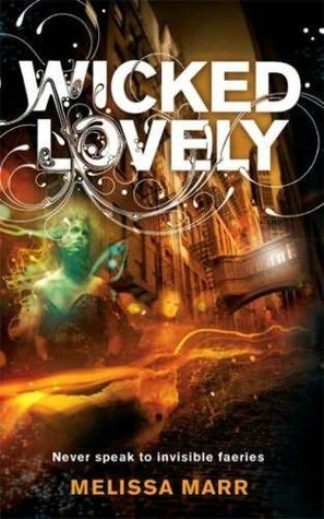 Wicked Lovely (Wicked Lovely, #1)
