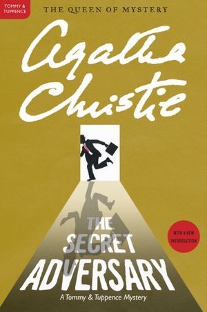 The Secret Adversary (Tommy and Tuppence Mysteries, #1)