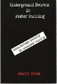 Underground Secrets To Faster Running