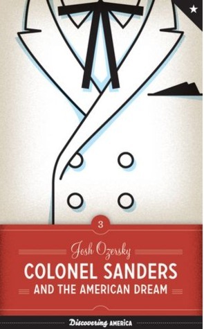 Colonel Sanders and the American Dream