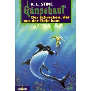 Der Schrecken, der aus der Tiefe kam (Gänsehaut: #17)