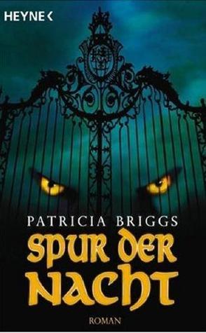 Spur der Nacht (Mercedes Thompson, #3)