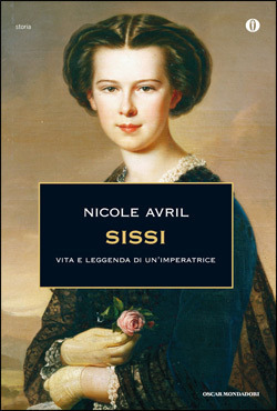 Sissi: Vita e leggenda di un'imperatrice
