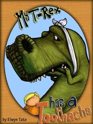 My T-Rex Has A Toothache