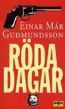 Rande Dager Röda dagar by Einar Már Guðmundsson | Goodreads
