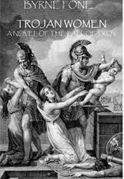 Trojan Women: A Novel of the Fall of Troy