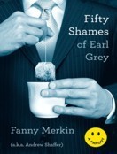 Fifty Shames of Earl Grey