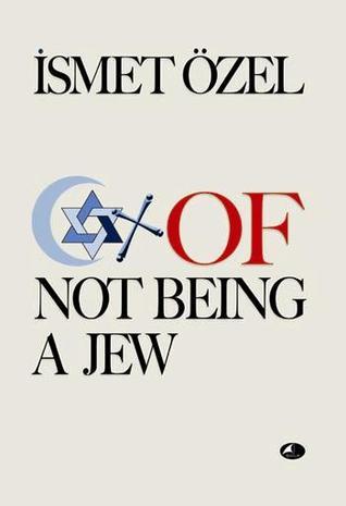 Of Not Being A Jew