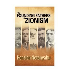 The Founding Fathers of Zionism