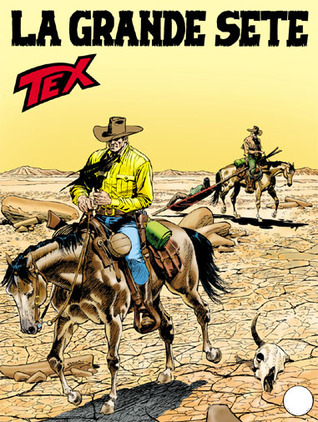 Tex n. 585: La grande sete