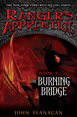 The Burning Bridge (Ranger's Apprentice, #2)