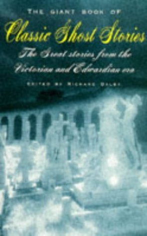 The Giant Book of Classic Ghost Stories by Richard Dalby | Goodreads