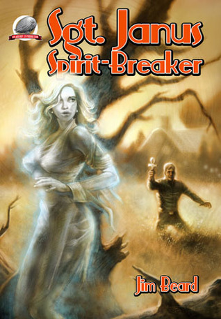 Sgt. Janus, Spirit-Breaker book cover
