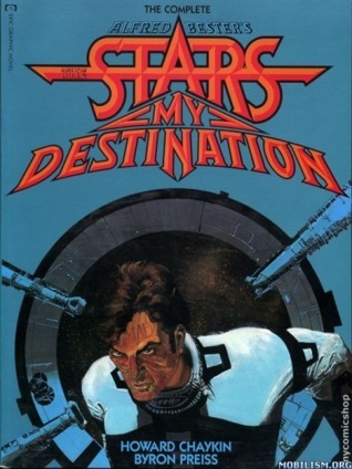 The Stars My Destination - The Complete Graphic Story Adaptation book cover