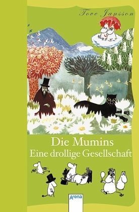 Eine drollige Gesellschaft (Die Mumins, #3)