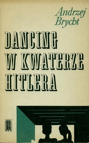 Dancing w kwaterze Hitlera