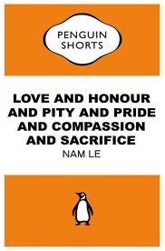 Love and Honour and Pity and Pride and Compassion and Sacrifice