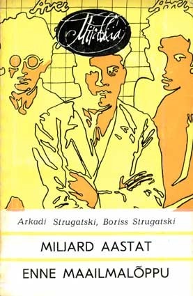 Miljard aastat enne maailmalõppu. Väljasõit rohelisse book cover