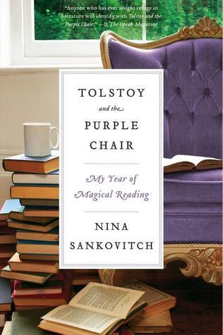 Tolstoy and the Purple Chair: My Year of Magical Reading