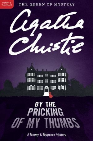 By the Pricking of My Thumbs (Tommy and Tuppence, #4)