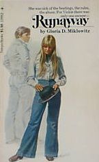 Runaway by Gloria D. Miklowitz | Goodreads
