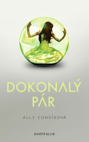 Dokonalý pár (Matched, #1)