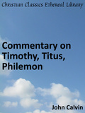 Commentary on Timothy, Titus, Philemon book cover