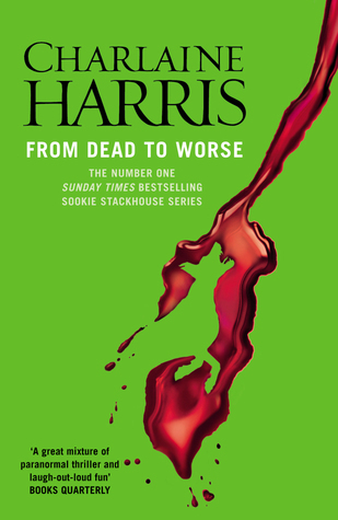 From Dead to Worse (Sookie Stackhouse, #8)