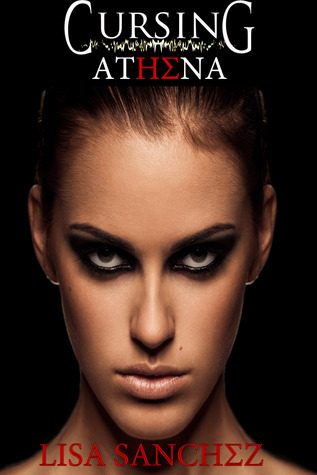 Cursing Athena (Order Of Seven #1) by Lisa Sanchez | Goodreads