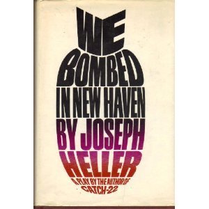WE BOMBED IN NEW HAVEN a play by the author of Catch 22 book cover