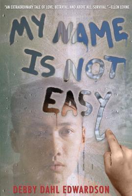 My Name Is Not Easy