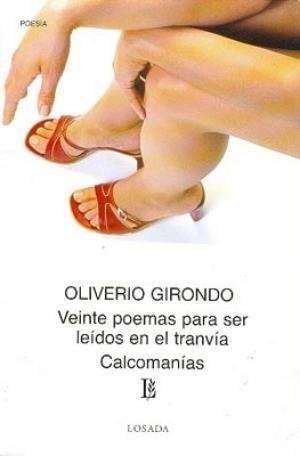 Veinte poemas para ser leídos en el tranvía / Calcomanías