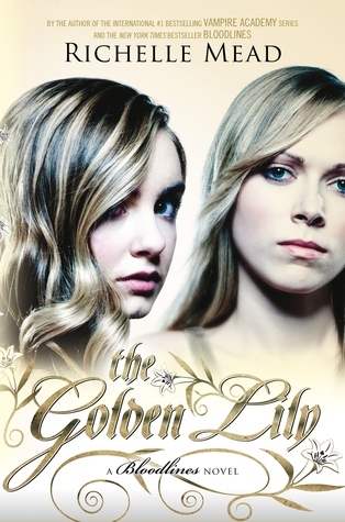 The Golden Lily (Bloodlines, #2)