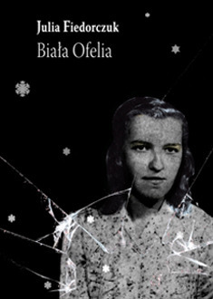 Biała Ofelia book cover