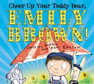 Cheer Up Your Teddy Bear, Emily Brown! book cover